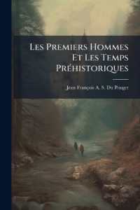 Les Premiers Hommes Et Les Temps Préhistoriques