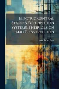 Electric Central Station Distribution Systems, Their Design and Construction