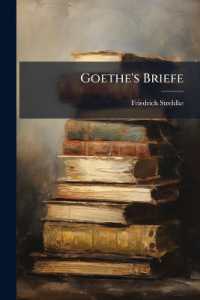 Goethe's Briefe : Verzeichniss Unter Angabe Von Quelle, Ort, Datum Und Anfangsworten; Darstellung Der Beziehungen Zu Den Empfängern; Inhaltsangaben; Mittheilung Von Vielen Bisher Ungedruckten Briefen
