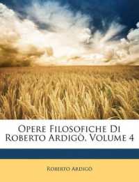 Opere Filosofiche Di Roberto Ardigò; Volume 4