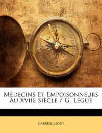 Médecins Et Empoisonneurs Au Xviie Siècle / G. Legué