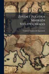 Zhizn' I Politika Markiza Vielepol'skago : Epizod Iz Istorii Russko-Pol'skago Konflikta I Voprosa