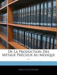 De La Production Des Métaux Précieux Au Mexique ...