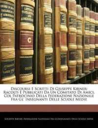 Discoursi E Scritti Di Giuseppe Kirner : Racolti E Pubblicati Da Un Comitato Di Amici, Col Patrocinio Della Federazione Nazionale Fra Gl' Insegnanti Delle Scuole Medie