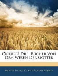 Cicero's Drei Bucher Von Dem Wesen Der Gotter