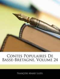 Contes Populaires De Basse-Bretagne; Volume 24