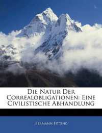Die Natur Der Correalobligationen : Eine Civilistische Abhandlung