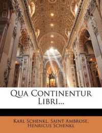 Qua Continentur Libri...