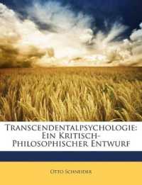 Transcendentalpsychologie : Ein Kritisch-Philosophischer Entwurf