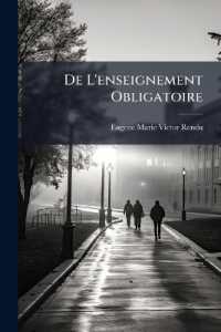 De L'enseignement Obligatoire : Mémoire Présenté À L'empereur