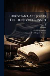 Christian Carl Josias Freiherr Von Bunsen; Volume 2