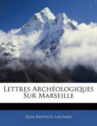 Lettres Archéologiques Sur Marseille