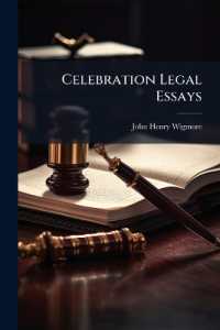 Celebration Legal Essays : To Mark the Twenty-Fifth Year of Service of John H. Wigmore as Professor of Law in Northwestern University