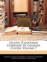 Leçons D'anatomie Comparée De Georges Cuvier; Volume 7