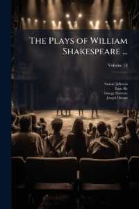 The Plays of William Shakespeare ... : With the Corrections and Illustrations of Various Commentators; Volume 13