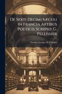 De Sexti Decimi Sæculi in Francia Artibus Poeticis Scripsit G. Pellissier
