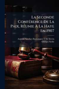 La Seconde Conférence De La Paix, Réunie À La Haye En 1907