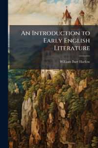 An Introduction to Early English Literature : From the Lay of Beowulf to Edmund Spenser