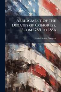 Abridgment of the Debates of Congress, from 1789 to 1856 : Dec. 1, 1817-March 3, 1821