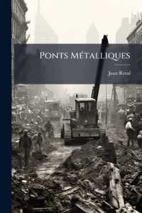 Ponts Métalliques : Poutres À Travées Solidaires. Xlvii, 624 P. Il. 1889