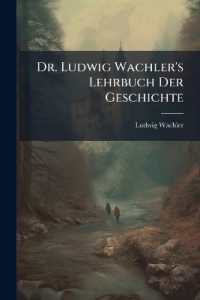 Dr. Ludwig Wachler's Lehrbuch Der Geschichte : Zum Gebrauche in Höheren Unterrichtsanstalten, Fuenfte Ausgabe