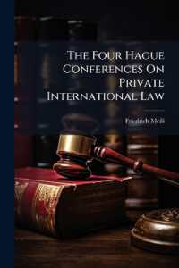 The Four Hague Conferences on Private International Law : The Object of the Conferences and Probable Results