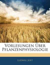 Vorlesungen Über Pflanzenphysiologie
