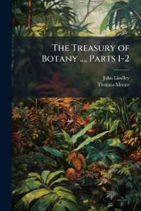 The Treasury of Botany ..., Parts 1-2