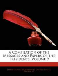 A Compilation of the Messages and Papers of the Presidents; Volume 9