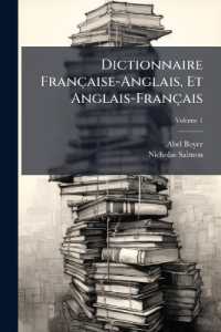 Dictionnaire Française-Anglais, Et Anglais-Français; Volume 1