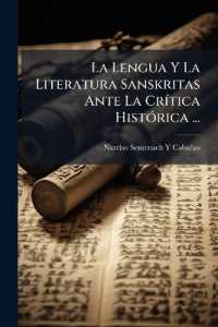 La Lengua Y La Literatura Sanskritas Ante La Crítica Histórica ...