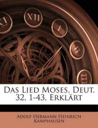 Das Lied Moses, Deut. 32, 1-43, Erklärt