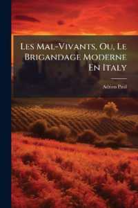 Les Mal-Vivants, Ou, Le Brigandage Moderne En Italy