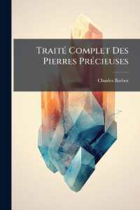 Traité Complet Des Pierres Précieuses