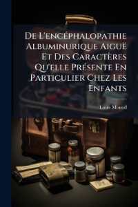De L'encéphalopathie Albuminurique Aiguë Et Des Caractères Qu'elle Présente En Particulier Chez Les Enfants