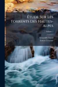 Étude Sur Les Torrents Des Hautes-Alpes; Volume 1