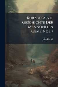 Kurzgefasste Geschichte Der Mennoniten Gemeinden