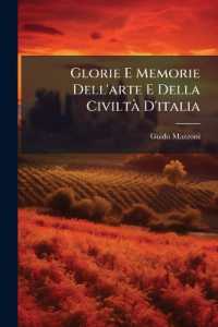 Glorie E Memorie Dell'arte E Della Civiltà D'italia : Discorsi E Letture ...
