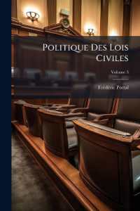Politique Des Lois Civiles : Ou, Science Des Législations Comparées; Volume 3