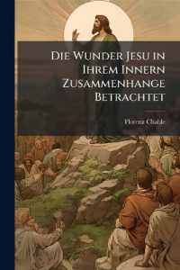 Die Wunder Jesu in Ihrem Innern Zusammenhange Betrachtet
