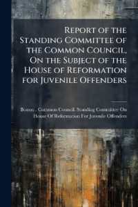 Report of the Standing Committee of the Common Council, on the Subject of the House of Reformation for Juvenile Offenders