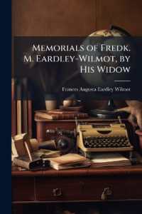 Memorials of Fredk. M. Eardley-Wilmot, by His Widow