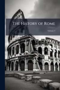 The History of Rome : Translated with the Author's Sanction and Additions by William P. Dickson. with a Pref. by Leonhard Schmitz; Volume 2