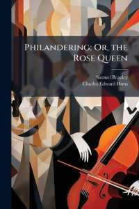 Philandering; Or, the Rose Queen : A Comic Opera ... as Performed at the New Theatre-Royal, Drury Lane .. January 13, 1824