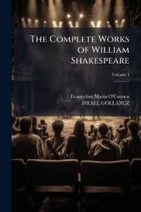 The Complete Works of William Shakespeare : With Historical and Analytical Prefaces, Comments, Critical and Explanatory Notes, Glossaries, and a Life of Shakespeare; Volume 4
