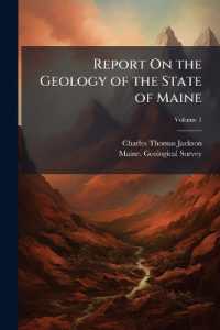 Report on the Geology of the State of Maine; Volume 1