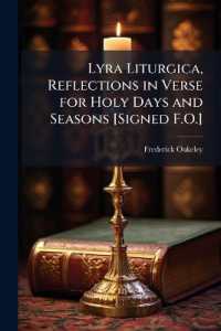 Lyra Liturgica, Reflections in Verse for Holy Days and Seasons [Signed F.O.]