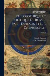 Histoire Philosophique Et Politique De Russie, Par J. Esneaux Et L. E. Chennechot; Volume 4