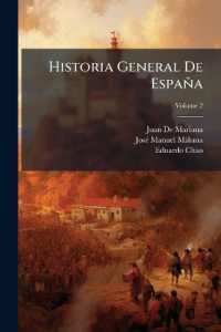 Historia General De España : La Compuesta, Enmendada Y Añadida; Volume 2