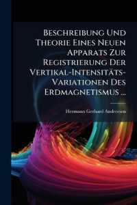 Beschreibung Und Theorie Eines Neuen Apparats Zur Registrierung Der Vertikal-Intensitats-Variationen Des Erdmagnetismus ...